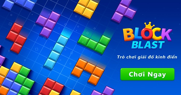 Block Blast! – Từ Hiện Tượng Toàn Cầu Đến “Cơn Sốt” Tại Việt Nam